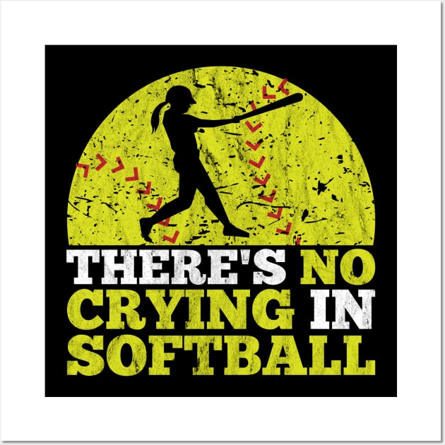 There's No Crying In Softball Funny Team Silhouette Wall Art by jkshirts